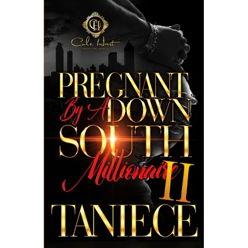 Pregnant By A Down South Millionaire 2: An African American Romance