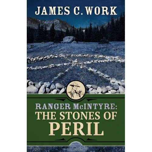 Ranger McIntyre: The Stones of Peril