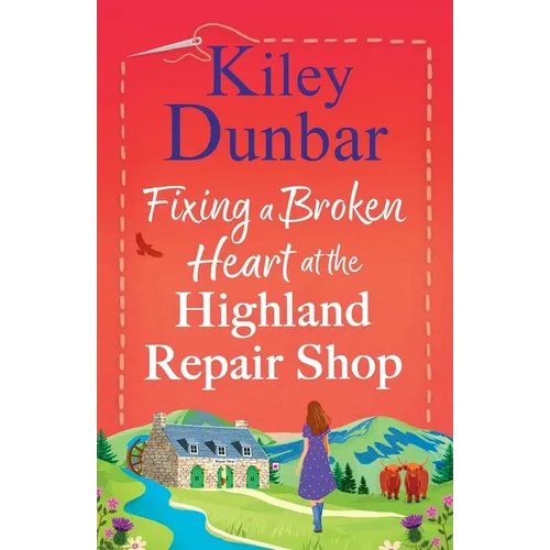 Fixing a Broken Heart at the Highland Repair Shop
