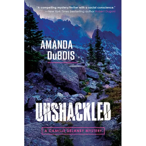 Unshackled: A Camille Delaney Mystery
