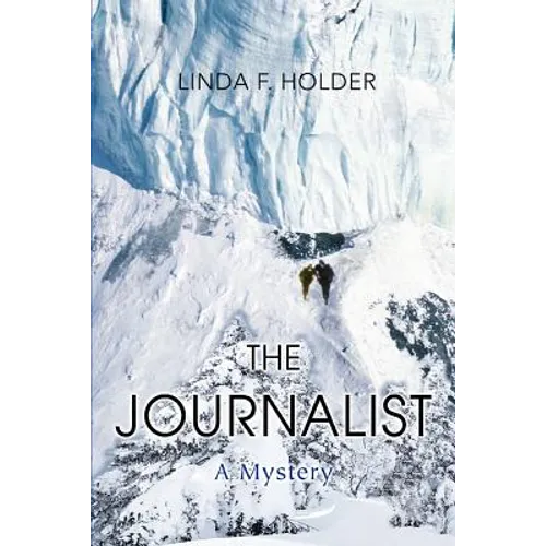 The Journalist: A Mystery