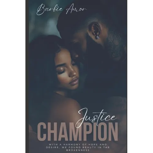 Justice and Champion: A Prostitute Love Story