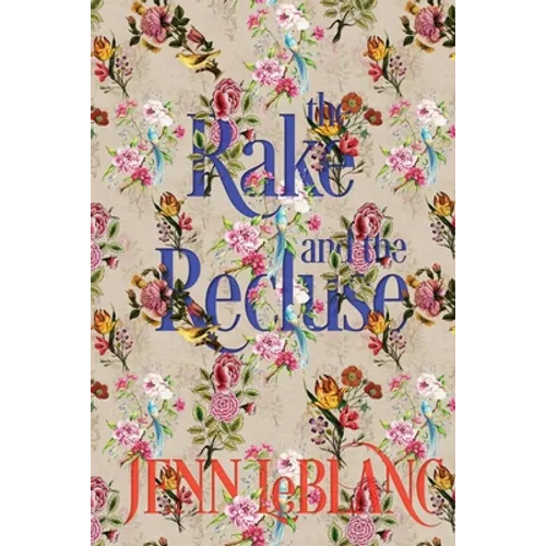 The Rake and the Recluse: a romance novel with photographs