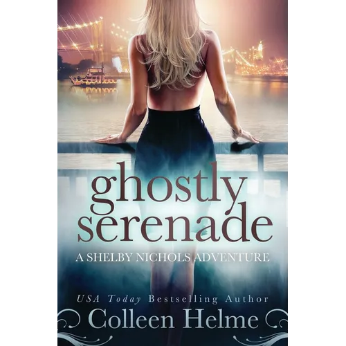 Ghostly Serenade: A Shelby Nichols Mystery Adventure