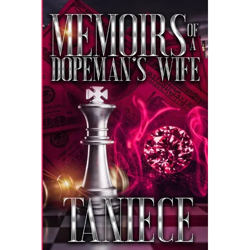 Memoirs Of A Dopeman's Wife
