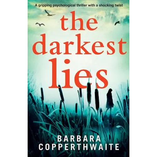 The Darkest Lies: A gripping psychological thriller with a shocking twist