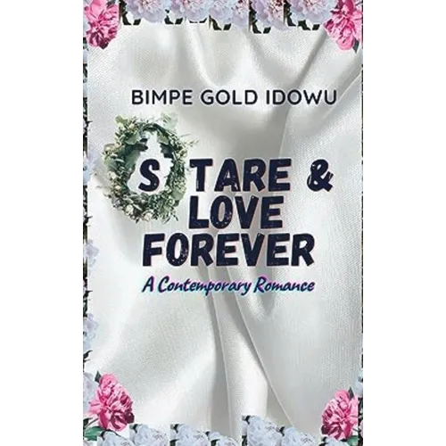 Stare and Love Forever: A Contemporary Romance