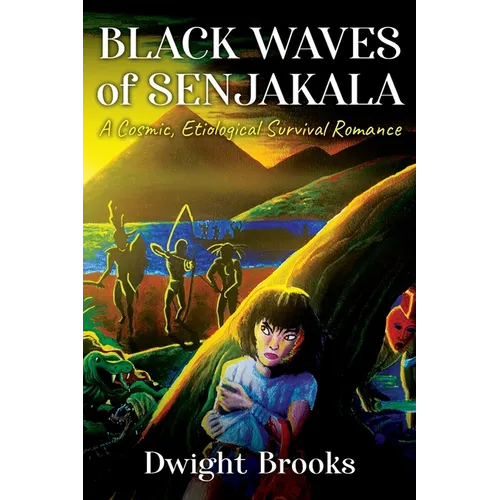 Black Waves of Senjakala: A Cosmic, Etiological Survival Romance