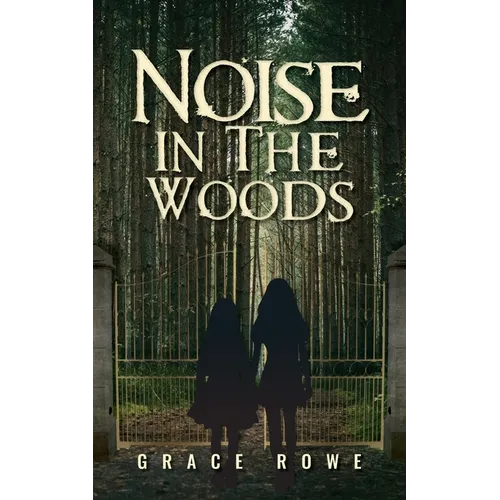 Noise in the Woods