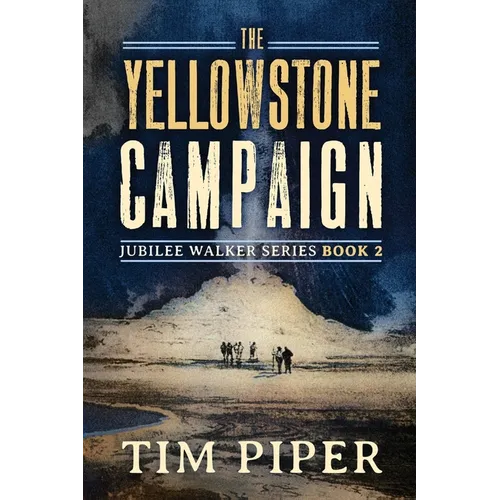 The Yellowstone Campaign