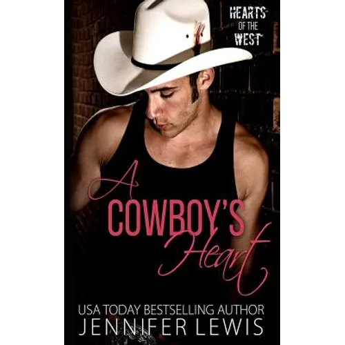 A Cowboy's Heart: The One That Got Away