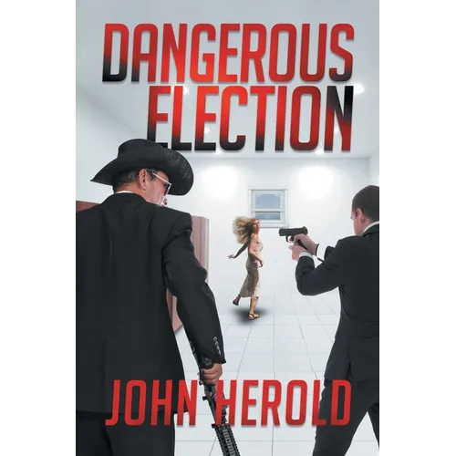 Dangerous Election