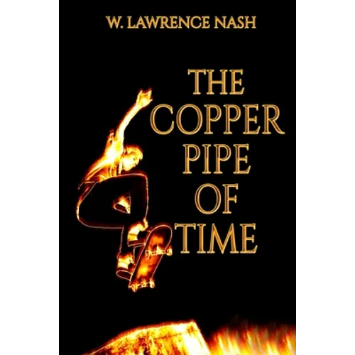 The Copper Pipe of Time