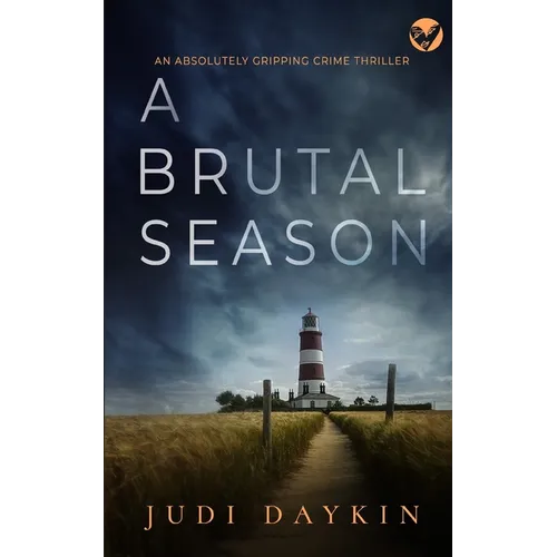 A BRUTAL SEASON an absolutely gripping crime thriller