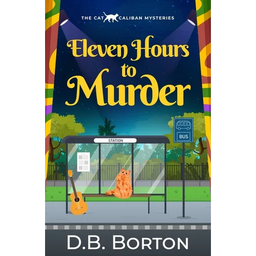 Eleven Hours to Murder: a gripping and witty cozy murder mystery