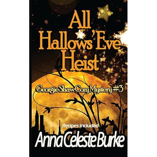 All Hallows' Eve Heist Georgie Shaw Cozy Mystery #3