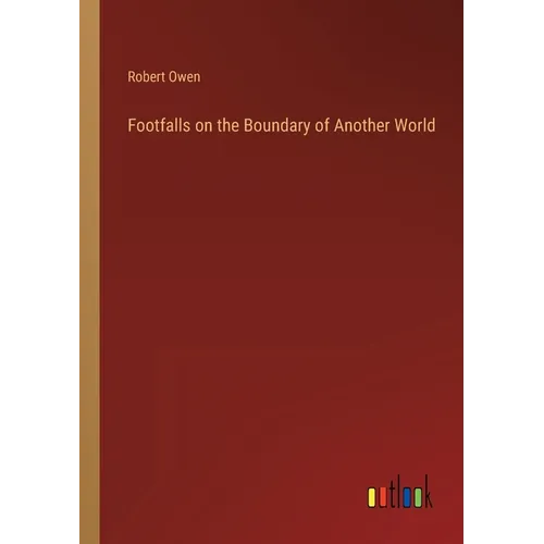 Footfalls on the Boundary of Another World