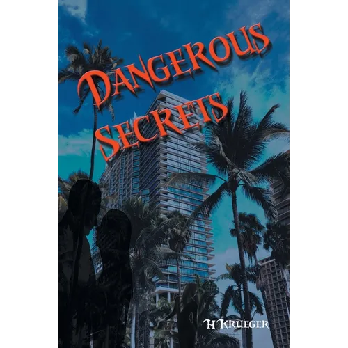 Dangerous Secrets