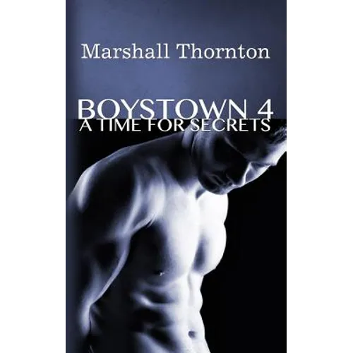 Boystown 4: A Time For Secrets