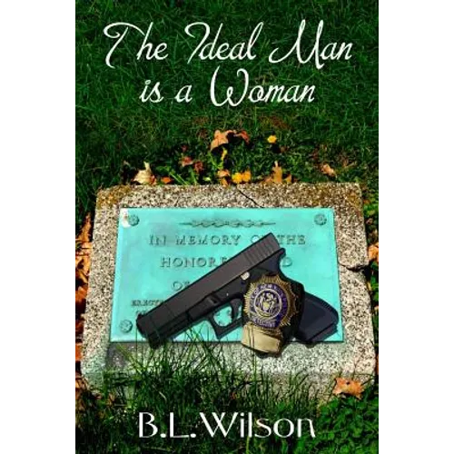 The Ideal Man: is a woman
