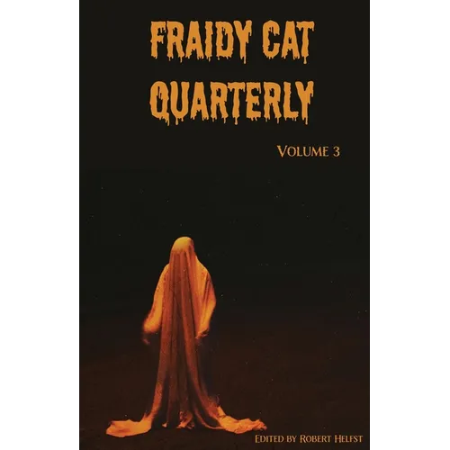 Fraidy Cat Quarterly: Volume 3