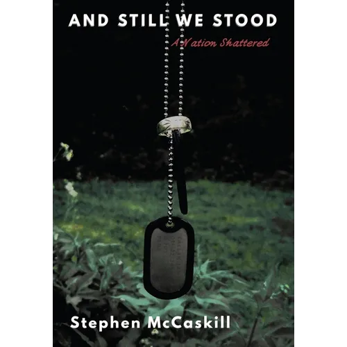 And Still We Stood: A Nation Shattered