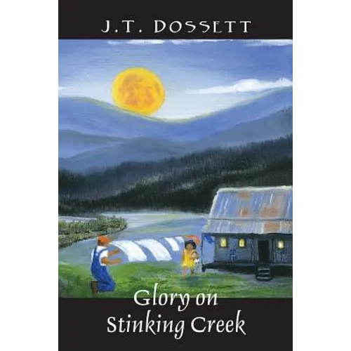 Glory on Stinking Creek