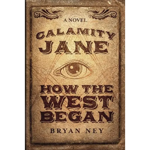 Calamity Jane: When The West Began