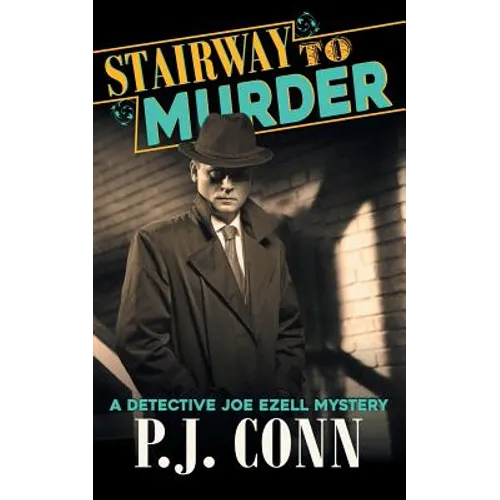 Stairway to Murder (A Detective Joe Ezell Mystery, Book 2)