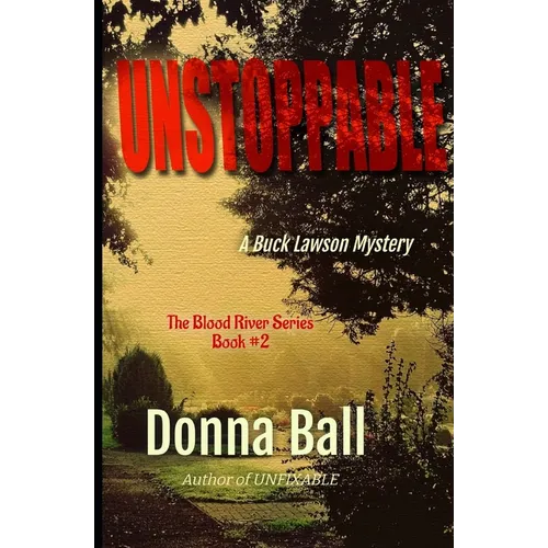 Unstoppable: A Buck Lawson Mystery