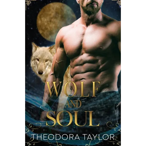 Wolf and Soul: The Alaska Princesses Trilogy, Book 3