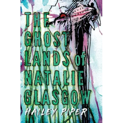The Ghostlands of Natalie Glasgow