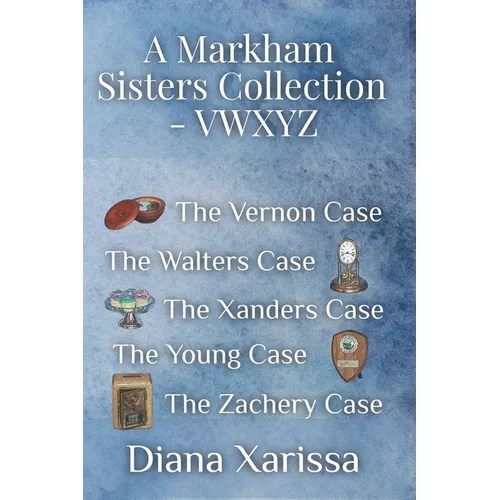 A Markham Sisters Collection - VWXYZ