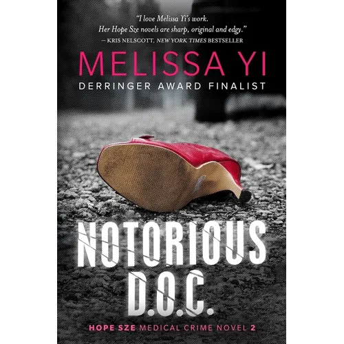 Notorious D.O.C.: Hope Sze Medical Thriller
