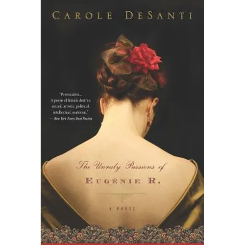 The Unruly Passions of Eugénie R.