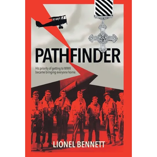 Pathfinder: His priority of getting to WW2 became bringing everyone home