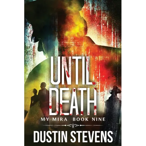 Until Death: A Thriller