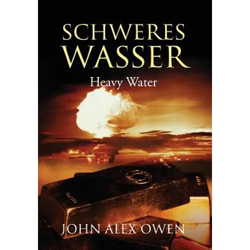 Schweres Wasser: Heavy Water