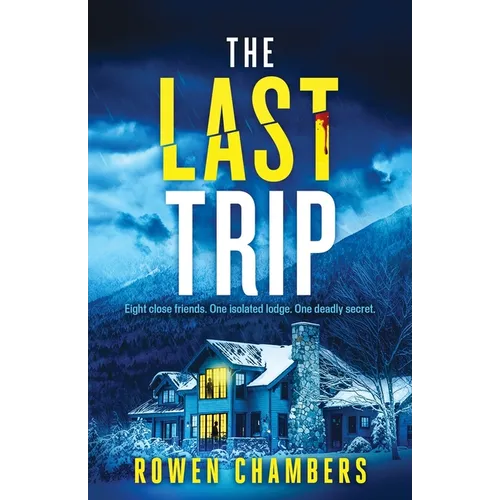 The Last Trip: An absolutely nail-biting psychological thriller with a twist you'll never see coming