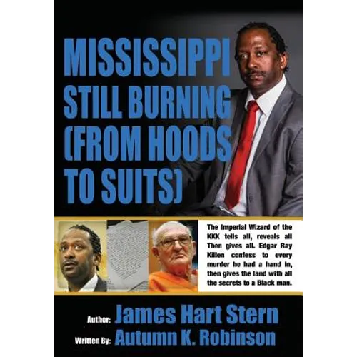 Mississippi Still Burning: (from Hoods to Suits)