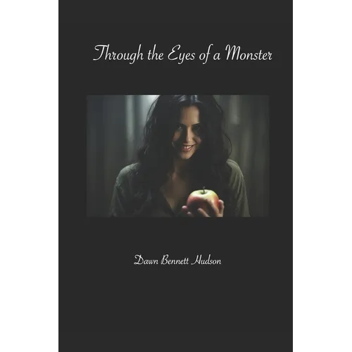 Through the Eyes of a Monster