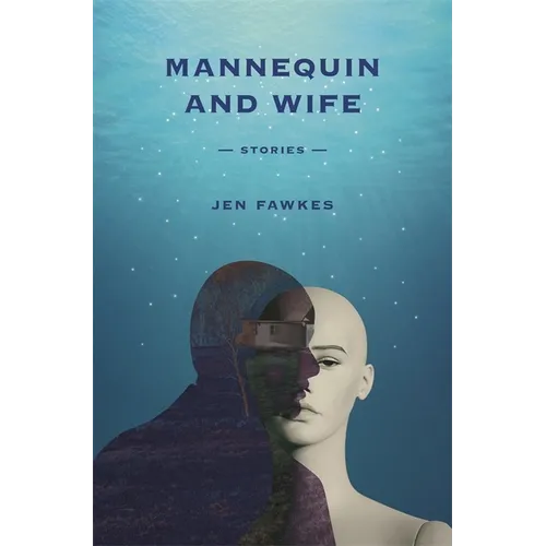 Mannequin and Wife: Stories