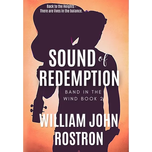 Sound of Redemption: Band in the Wind, Book 2