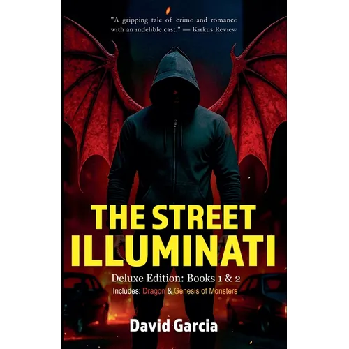 The Street Illuminati: Deluxe Edition Books 1 & 2