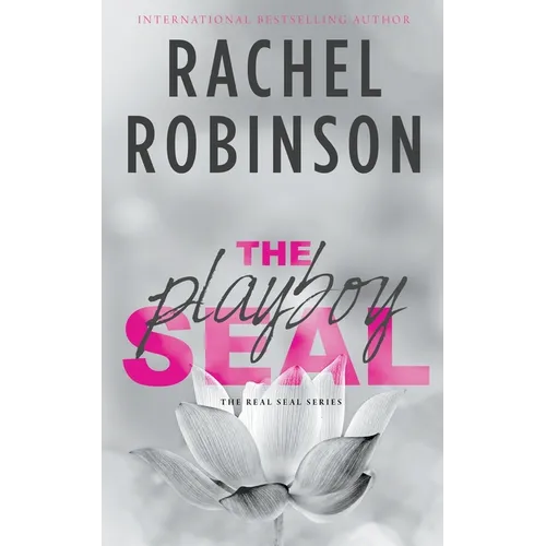 The Playboy SEAL: An Enemies To Lovers Grumpy Sunshine Military Romance