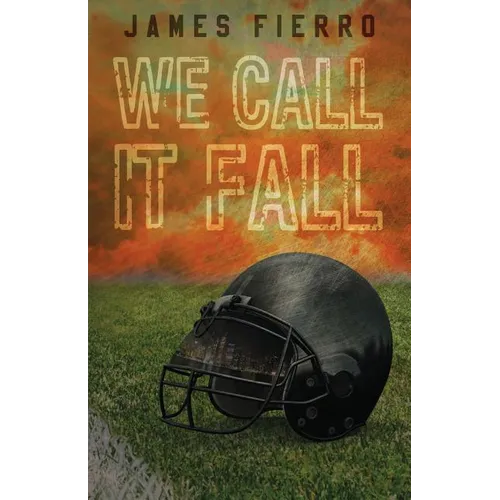 We Call It Fall