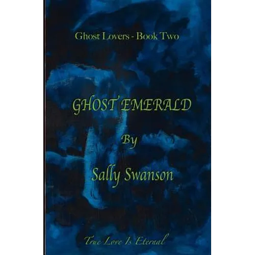 Ghost Emerald: Ghost Dreams book two