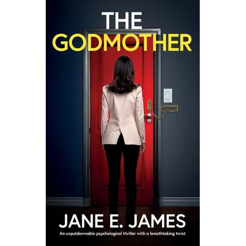 The Godmother: An unputdownable psychological thriller with a breathtaking twist