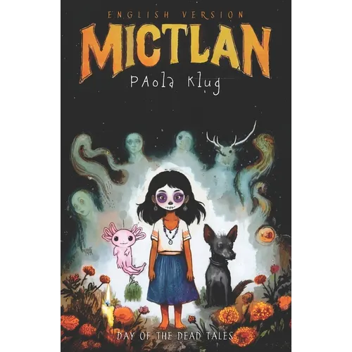 Mictlan: Day of the Dead Tales