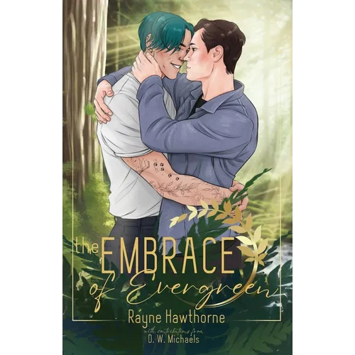 The Embrace of Evergreen